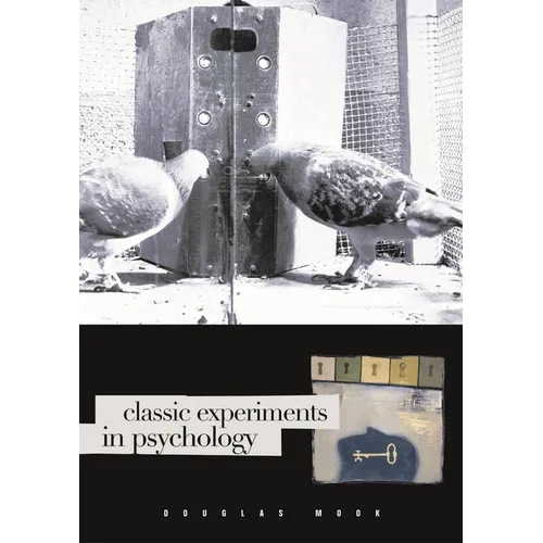 Classic Experiments in Psychology