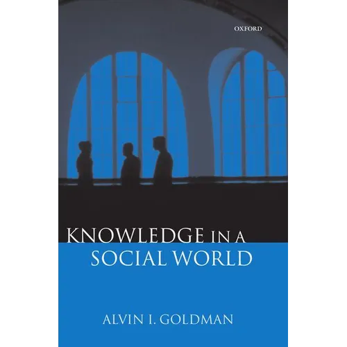 Knowledge in a Social World