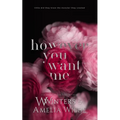 However You Want Me: Alternative Edition