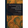 The Vedanta-Sutras With the Commentary by Ramanuja