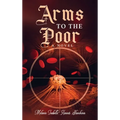 Arms to the Poor