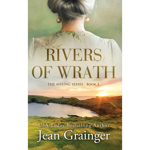 Rivers of Wrath: The Aisling Series - Book 3