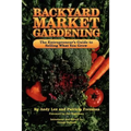 Backyard Market Gardening