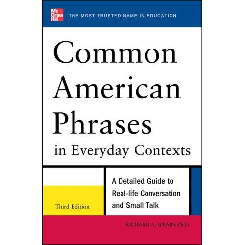 Common American Phrases in Everyday Contexts, 3rd Edition