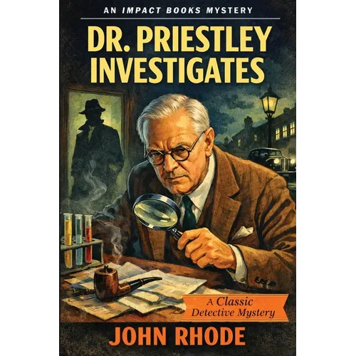 Dr. Priestley Investigates: An Impact Book
