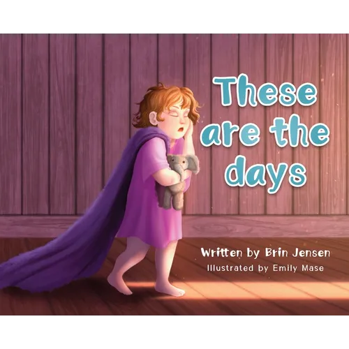 These are the days