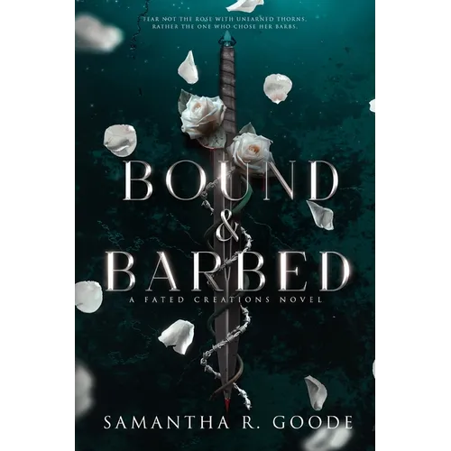Bound & Barbed