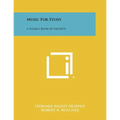 Music For Study: A Source Book Of Excerpts