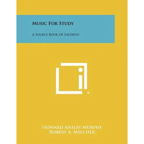 Music For Study: A Source Book Of Excerpts