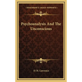 Psychoanalysis And The Unconscious