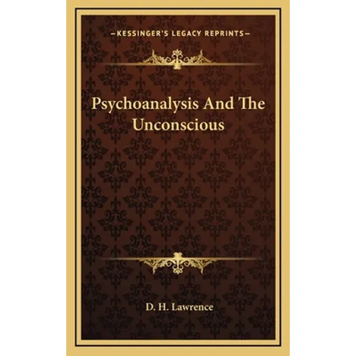 Psychoanalysis And The Unconscious