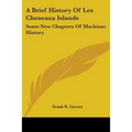 A Brief History Of Les Cheneaux Islands: Some New Chapters Of Mackinac History