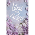 Lilacs and Roses