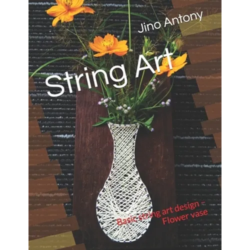 String Art: Basic string art design - Flower vase