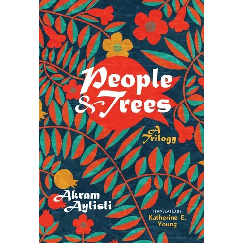 People and Trees: A Trilogy