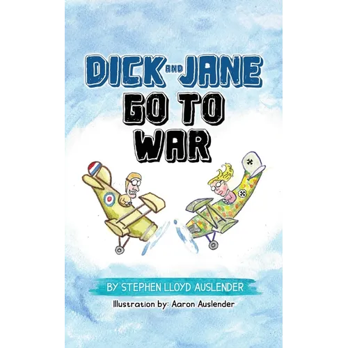 Dick and Jane Go to War