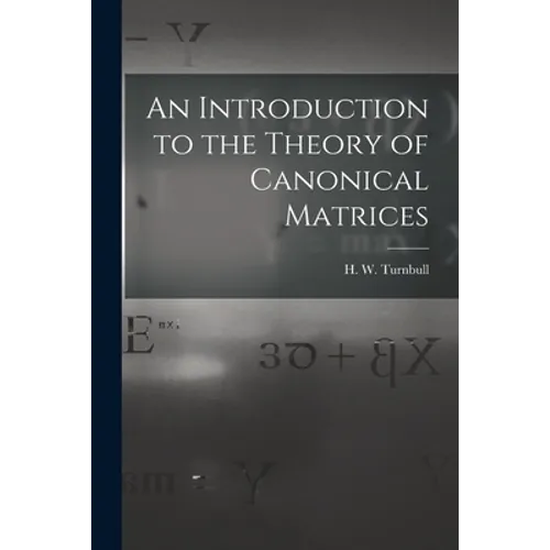 An Introduction to the Theory of Canonical Matrices