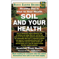 Soil and Your Health: Healthy Soil Is Vital to Your Health