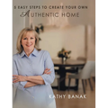 5 Easy Steps to Create Your Own Authentic Home