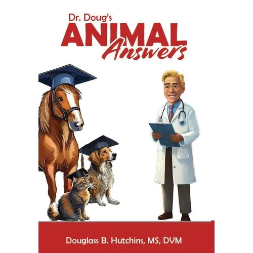 Dr. Doug's Animal Answers