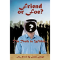 Friend or Foe?- The Truth Is Within...