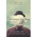 Consciousness and Being: From Being to Truth in the Thomistic Tradition
