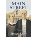Main Street by Sinclair Lewis, Fiction, Classics