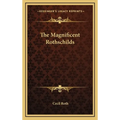 The Magnificent Rothschilds