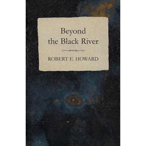 Beyond the Black River