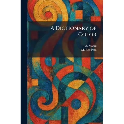 A Dictionary of Color