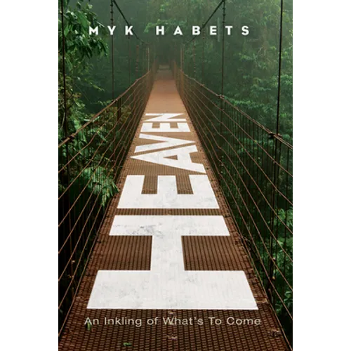 Heaven: An Inkling of What's to Come