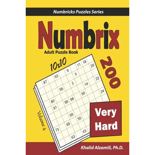 Numbrix Adult Puzzle Book: 200 Very Hard (10x10) Puzzles