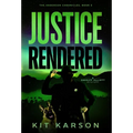 Justice Rendered: A Sheriff Elliot Mystery