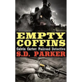 Empty Coffins: Calvin Carter: Railroad Detective