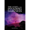 The Light in the Invading Darkness