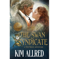 The Swan Syndicate Large Print: Time Travel Adventure Romance