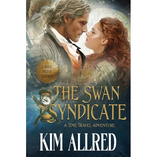The Swan Syndicate Large Print: Time Travel Adventure Romance