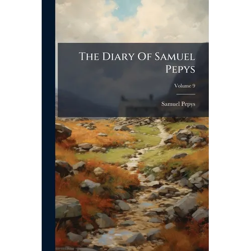 The Diary Of Samuel Pepys