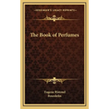 The Book of Perfumes
