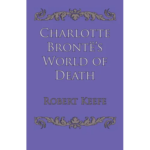 Charlotte Brontë's World of Death