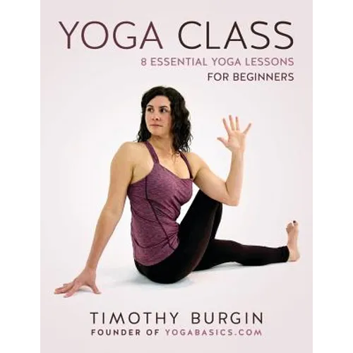 Yoga Class: 8 Essential Yoga Lessons for Beginners