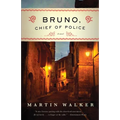 Bruno, Chief of Police: A Mystery of the French Countryside