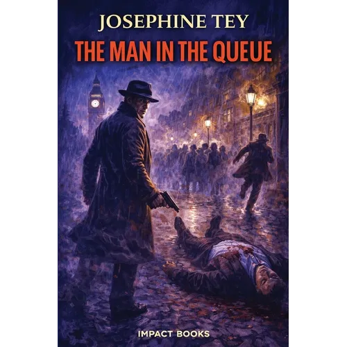 The Man in the Queue: An Impact Book