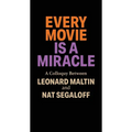 Every Movie is a Miracle