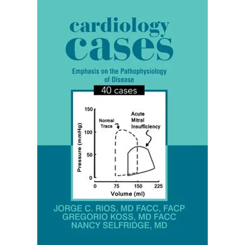 Cardiology Cases: 40 Cases