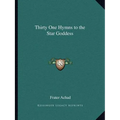 Thirty One Hymns to the Star Goddess