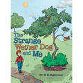 The Strange Weiner Dog and Me