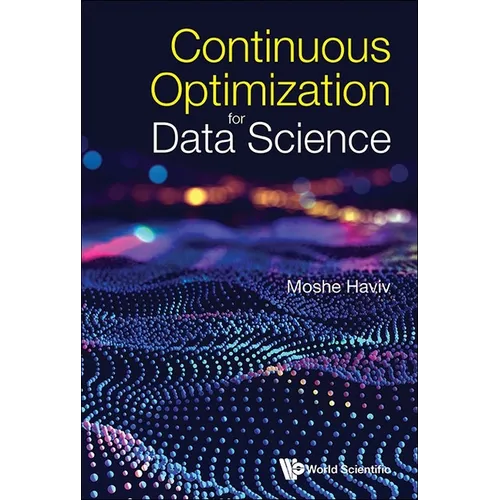 Continuous Optimization for Data Science
