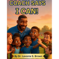 Coach Says I can!