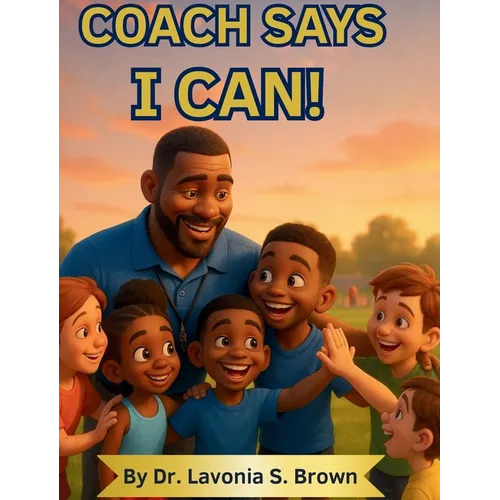 Coach Says I can!
